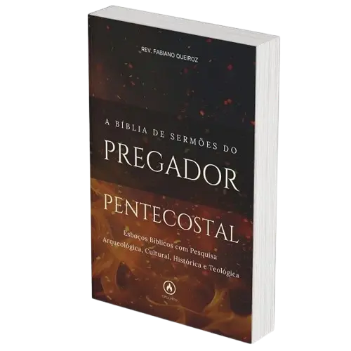 A Bíblia de Sermões do Pregador Pentecostal - Estudos Bíblicos e Sermões