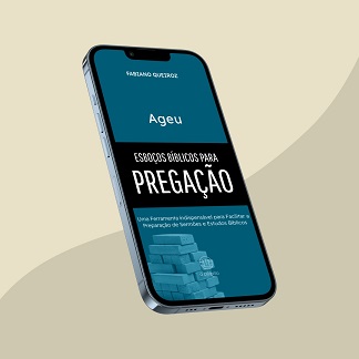 e-book com esboços, sermões expositivos e estudo bíblico no livro de Ageu