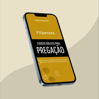 e-book com esboços, sermões expositivos e estudo bíblico na carta aos Filipenses