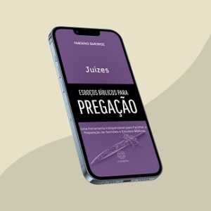 e-book com esboços, sermões expositivos e estudo bíblico no livro do Juizes