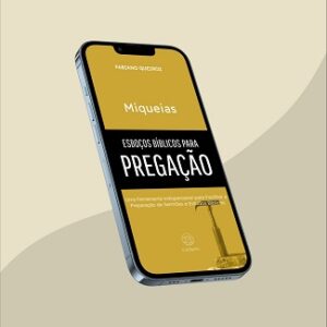 e-book com esboços, sermões expositivos e estudo bíblico no livro de Miquéias