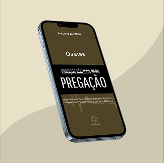 e-book com esboços, sermões expositivos e estudo bíblico no livro de Oséias