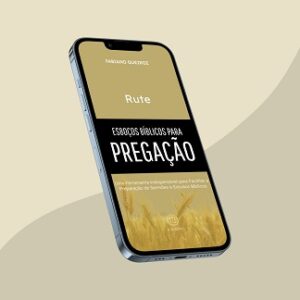 e-book com esboços, sermões expositivos e estudo bíblico no livro do Rute