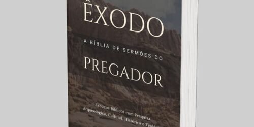 Êxodo: Esboços Bíblicos e Estudos Bíblicos