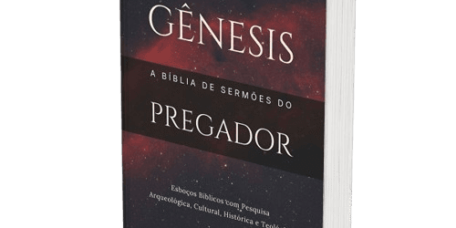 Gênesis: A Bíblia de Sermões do Pregador