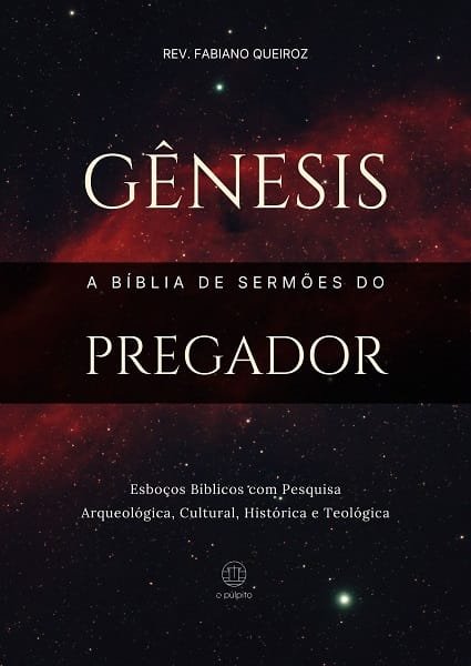 Esboços de Pregação em Gênesis