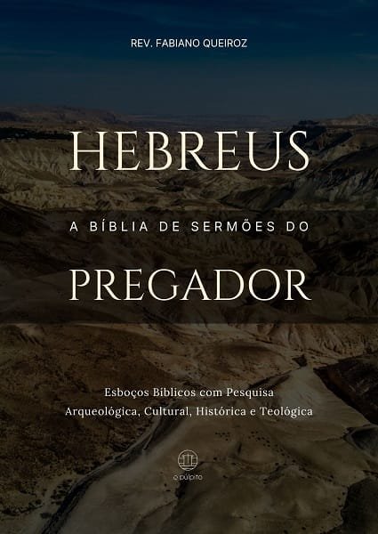 Esboços de Pregação em Hebreus