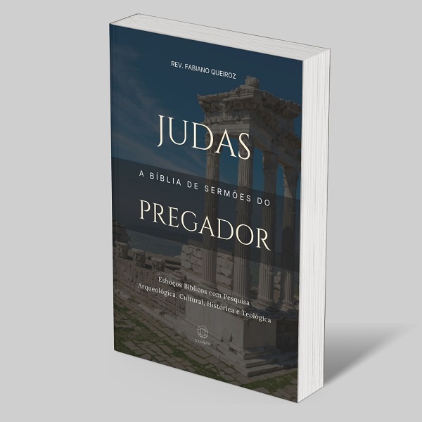 Judas: Esboços Bíblicos para Pregação de Sermões Expositivos e Estudo Bíblico