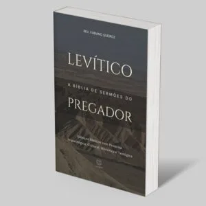 Levítico - Esboços bíblicos para pregação de sermões expositivos e estudos bíblicos