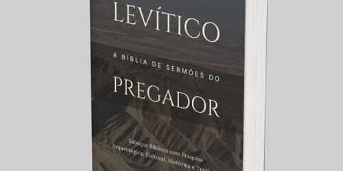 Levítico: Esboços Bíblicos e Estudos Bíblicos
