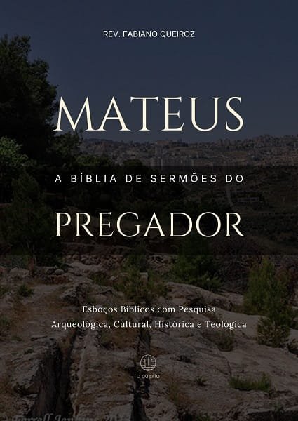 Esboços de Pregação em Mateus