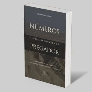 Números - Esboços bíblicos para pregação de sermões expositivos e estudos bíblicos