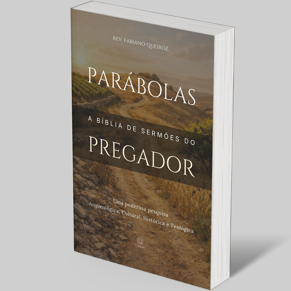 Parábolas: Esboços Bíblicos para Pregação de Sermões Expositivos e Estudo Bíblico