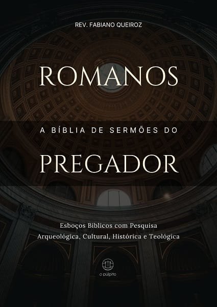 Esboços de Pregação em Romanos