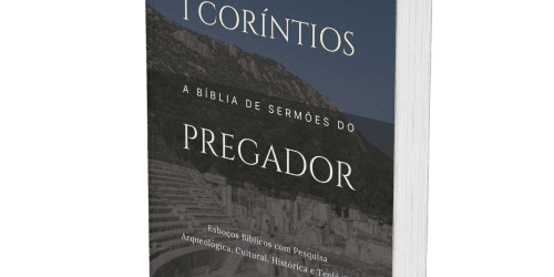 1 Coríntios: A Bíblia de Sermões do Pregador