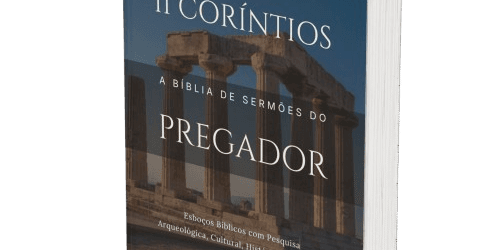 2 Coríntios: A Bíblia de Sermões do Pregador