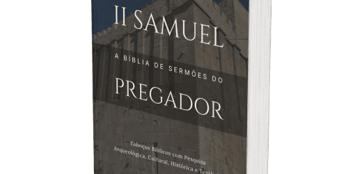 2 Samuel: A Bíblia de Sermões do Pregador