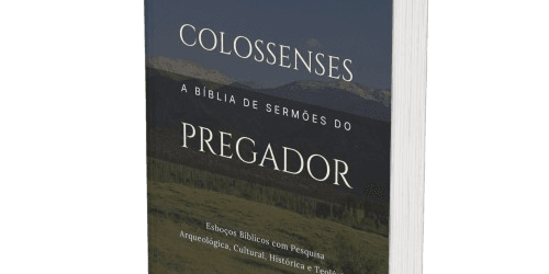 Colossenses: A Bíblia de Sermões do Pregador