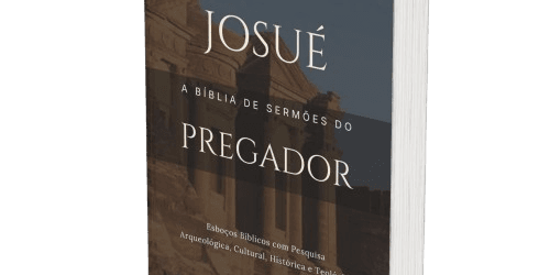 Josué: A Bíblia de Sermões do Pregador
