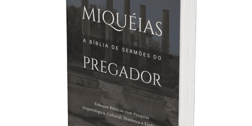 Miquéias: A Bíblia de Sermões do Pregador