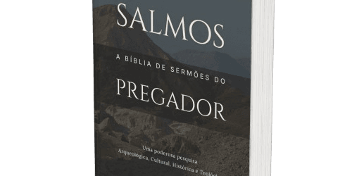 Salmos: A Bíblia de Sermões do Pregador