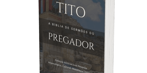 Tito: A Bíblia de Sermões do Pregador