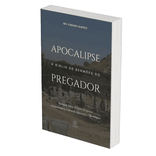 Apocalipse: Sermões Expositivos com Exegese — Comentário Bíblico com Pesquisa Histórica, Teológica e Arqueológica para Pregadores