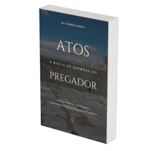 Atos dos Apóstolos: Sermões Expositivos e Estudos Bíblicos com Exegese — Comentário Bíblico com Pesquisa Histórica, Teológica e Arqueológica para Pregadores