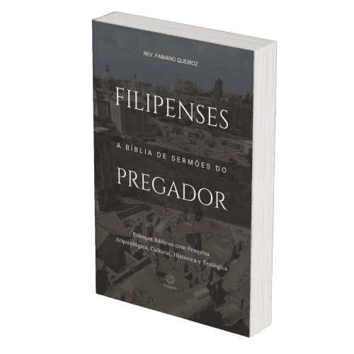 Filipenses: Sermões Expositivos e Estudos Bíblicos com Exegese — Comentário Bíblico com Pesquisa Histórica, Teológica e Arqueológica para Pregadores