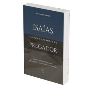 Isaías: Sermões Expositivos e Estudos Bíblicos com Exegese — Comentário Bíblico com Pesquisa Histórica, Teológica e Arqueológica para Pregadores