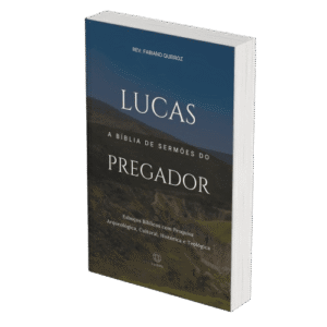 Lucas: Sermões Expositivos e Estudos Bíblicos com Exegese — Comentário Bíblico com Pesquisa Histórica, Teológica e Arqueológica para Pregadores