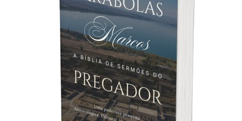 Parábolas de Marcos: A Bíblia de Sermões do Pregador