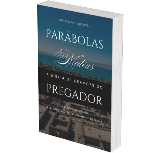 Parábolas de Mateus: A Bíblia de Sermões do Pregador 1 Parábolas de Mateus - A Bíblia de Sermões do Pregador - Esboços Bíblicos Para Pregação e Estudos Bíblicos - Rev. Fabiano Queiroz