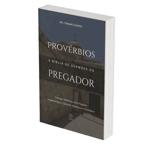 Provérbios: Sermões Expositivos e Estudos Bíblicos com Exegese — Comentário Bíblico com Pesquisa Histórica, Teológica e Arqueológica para Pregadores