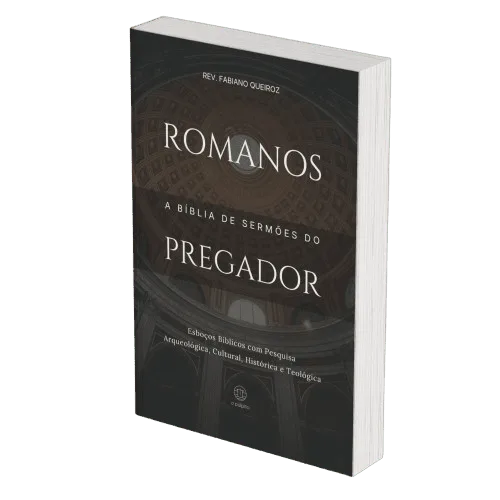 Romanos: Sermões Expositivos e Estudos Bíblicos com Exegese — Comentário Bíblico com Pesquisa Histórica, Teológica e Arqueológica para Pregadores