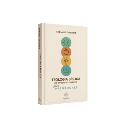 Publicação do Livro Teologia Bíblica do Antigo Testamento para Pregadores