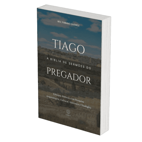 Tiago: Sermões Expositivos e Estudos Bíblicos com Exegese — Comentário Bíblico com Pesquisa Histórica, Teológica e Arqueológica para Pregadores
