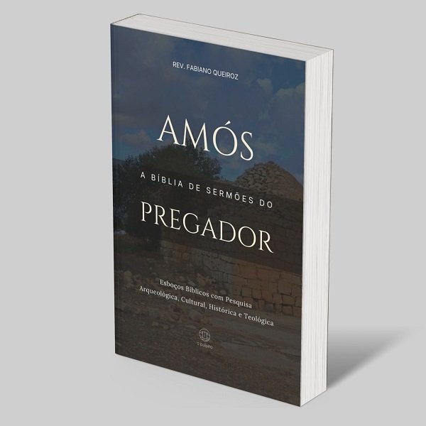 Combo Profetas Menores: A Bíblia de Sermões do Pregador 4 Amós - A Bíblia de Sermões do Pregador: Esboços Bíblicos para Pregação Expositiva e Estudo Bíblico