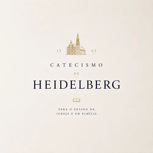 Catecismo de Heidelberg - Rev. Fabiano Queiroz