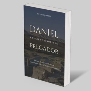 Daniel: A Bíblia de Sermões do Pregador