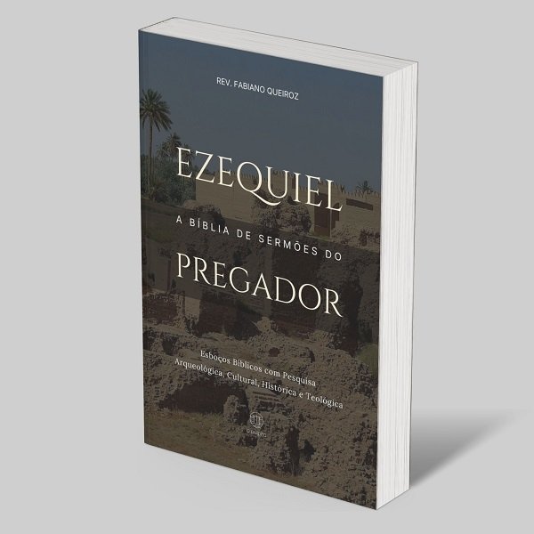 Combo Profetas Maiores: A Bíblia de Sermões do Pregador 3 Ezequiel - A Bíblia de Sermões do Pregador: Esboços Bíblicos para Pregação Expositiva e Estudo Bíblico