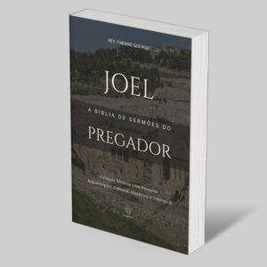 Joel: A Bíblia de Sermões do Pregador