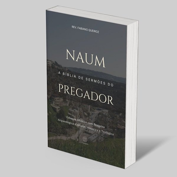 Combo Profetas Menores: A Bíblia de Sermões do Pregador 8 Naum - A Bíblia de Sermões do Pregador: Esboços Bíblicos para Pregação Expositiva e Estudo Bíblico