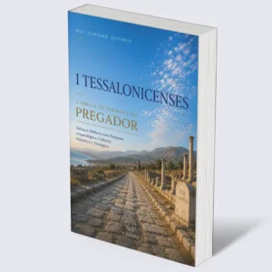 1 Tessalonicenses: A Bíblia de Sermões do Pregador