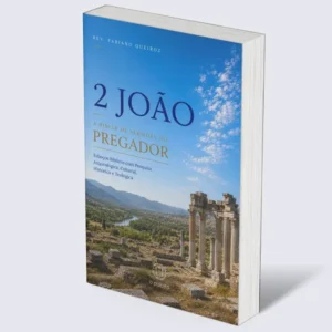 2 João: A Bíblia de Sermões do Pregador
