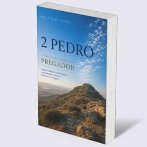 2 Pedro: A Bíblia de Sermões do Pregador