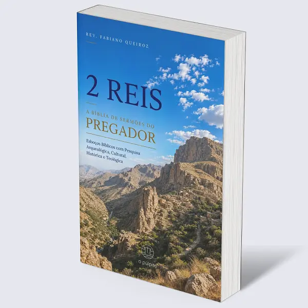 Combo Livros Históricos: A Bíblia de Sermões do Pregador 9 2 Reis - Esboços de Pregação Expositiva e Estudos Bíblicos