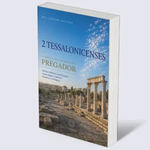 2 Tessalonicenses: A Bíblia de Sermões do Pregador