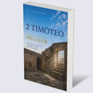 2 Timóteo: A Bíblia de Sermões do Pregador