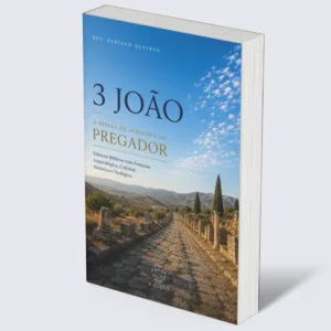 3 João: A Bíblia de Sermões do Pregador